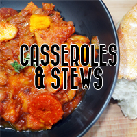 CASSEROLES AND STEWS